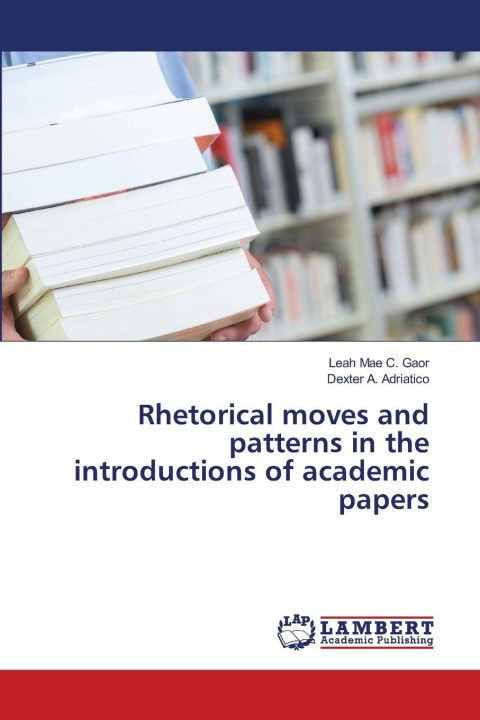 Kniha Rhetorical moves and patterns in the introductions of academic papers Dexter A. Adriatico