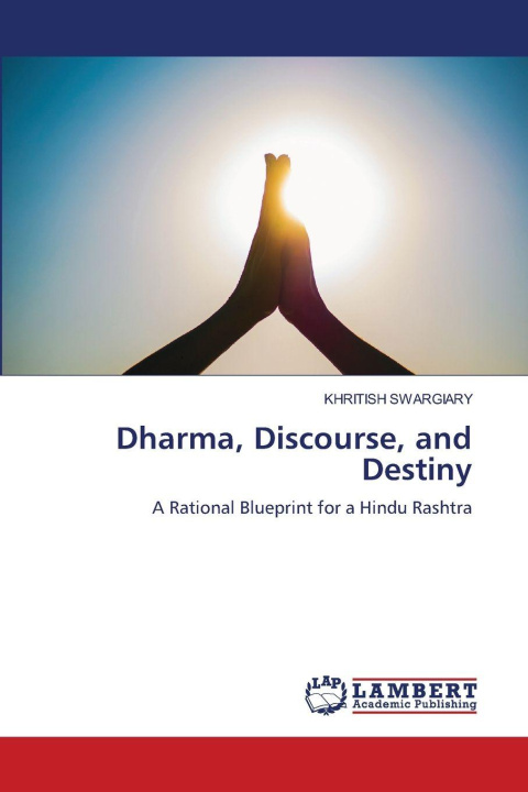 Kniha Dharma, Discourse, and Destiny Khritish Swargiary
