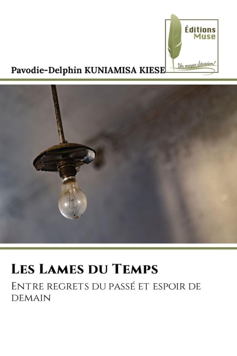 Kniha Les Lames du Temps Pavodie-Delphin KUNIAMISA KIESE