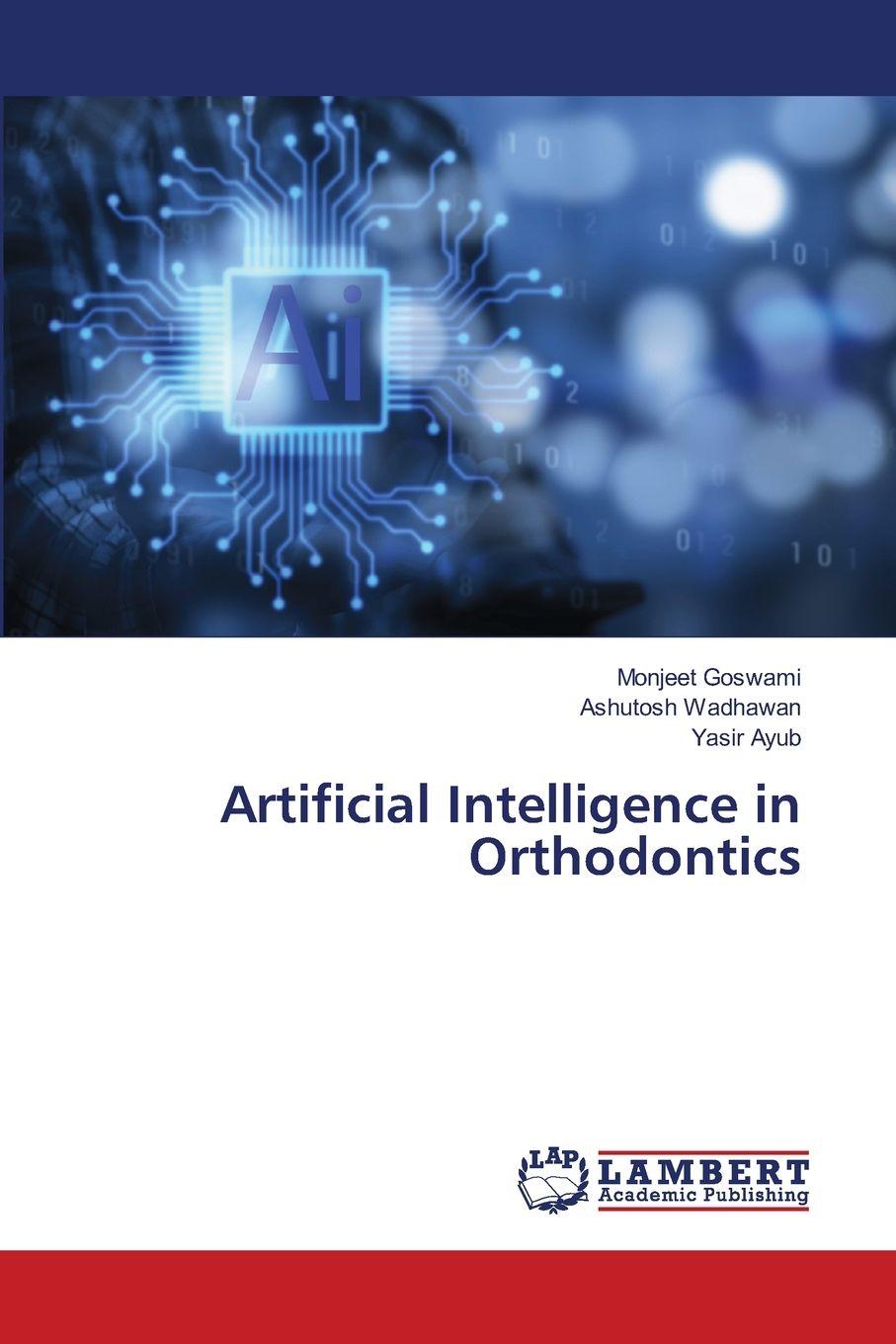 Kniha Artificial Intelligence in Orthodontics Ashutosh Wadhawan