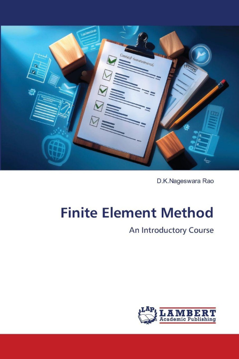 Kniha Finite Element Method D.K.Nageswara Rao