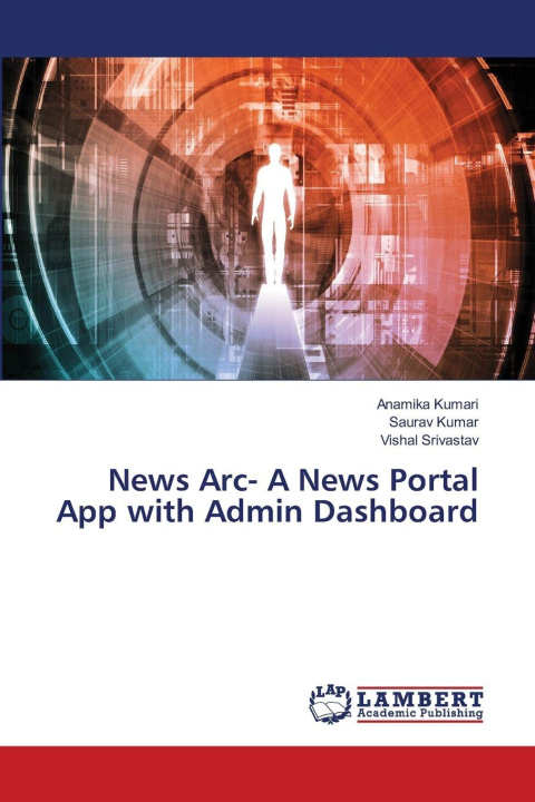 Carte News Arc- A News Portal App with Admin Dashboard Saurav Kumar
