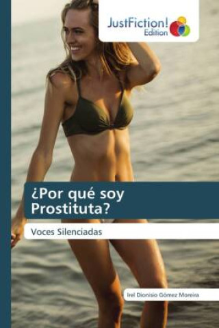 Kniha ¿Por qué soy Prostituta? Irel Dionisio Gómez Moreira