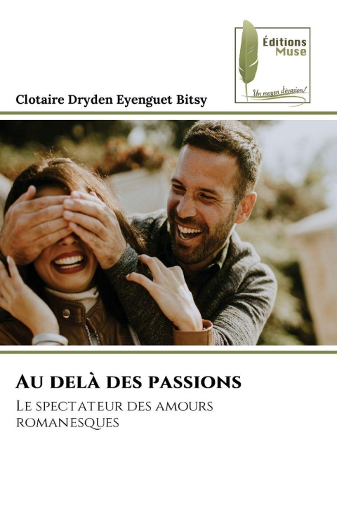 Carte Au delà des passions Clotaire Dryden Eyenguet Bitsy