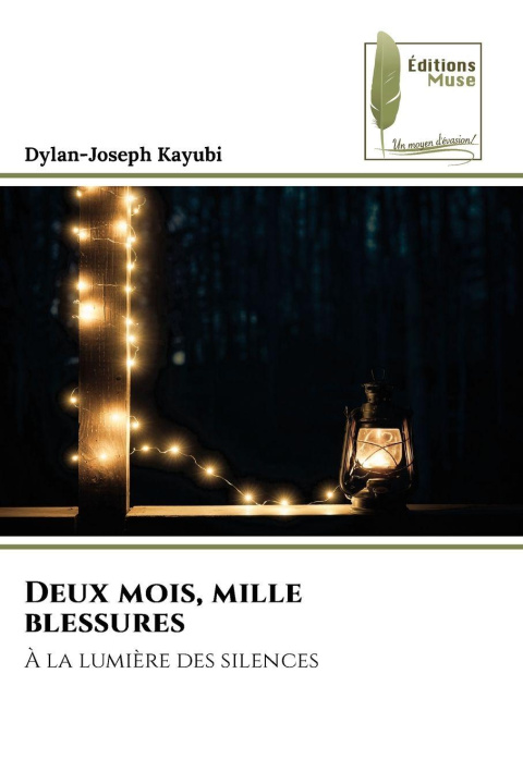 Knjiga Deux mois, mille blessures Dylan-Joseph Kayubi