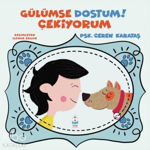 Kniha Gülümse Dostum Cekiyorum 