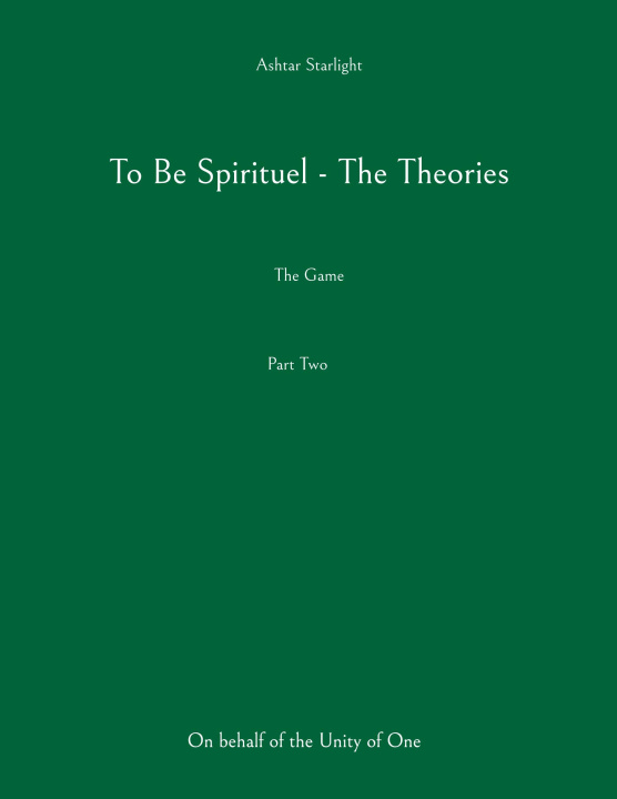 Libro To Be Spirituel - The Theories Ashtar Starlight