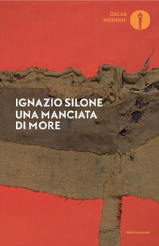 Kniha manciata di more Ignazio Silone