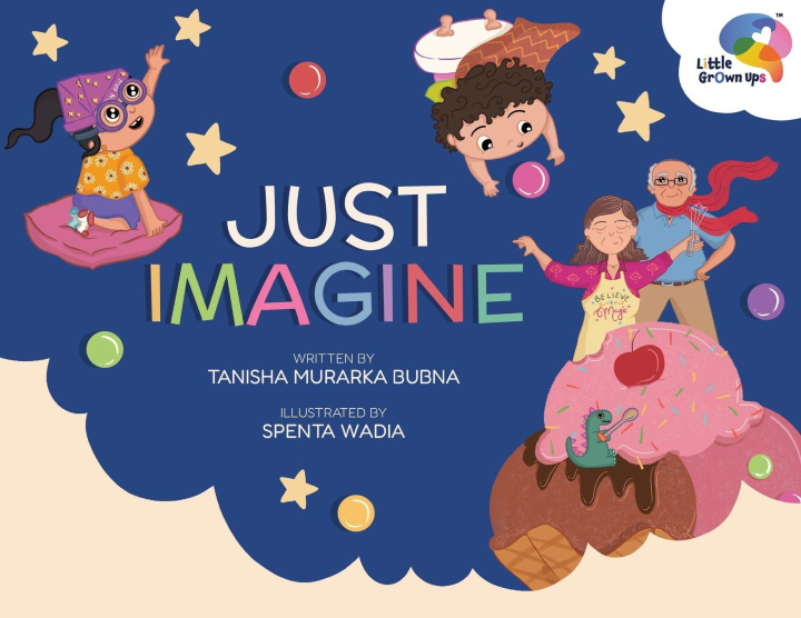 Kniha Just Imagine Tanisha Murarka Bubna
