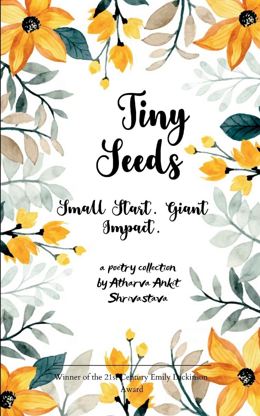 Kniha The Tiny Seeds Atharva Ankit Shrivastava