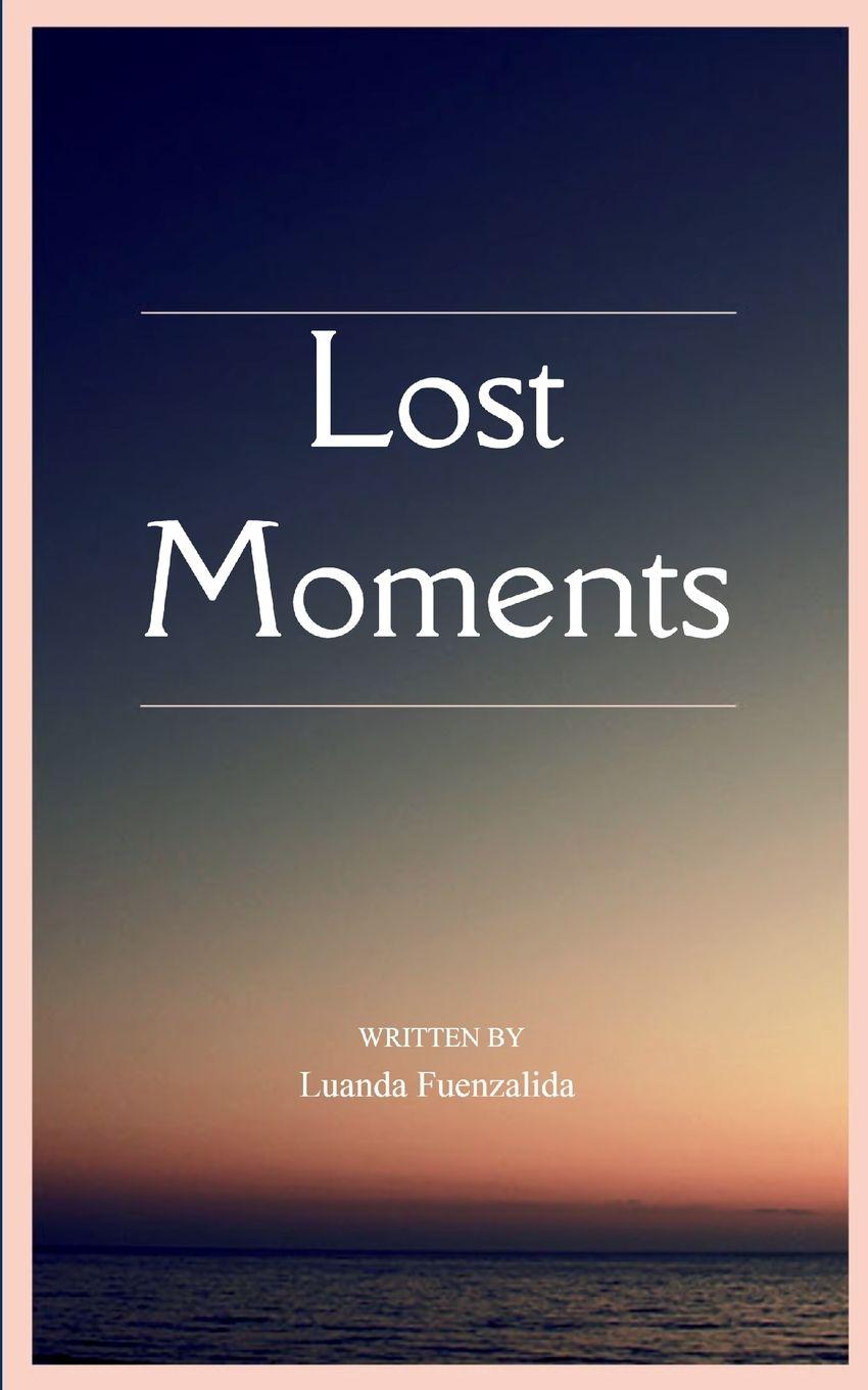 Kniha Lost Moments Luanda Fuenzalida