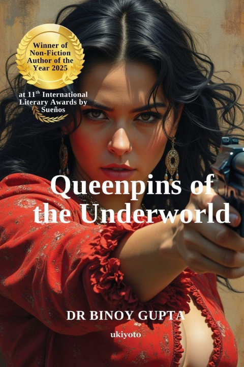 Kniha Queenpins of the Underworld Dr Binoy Gupta