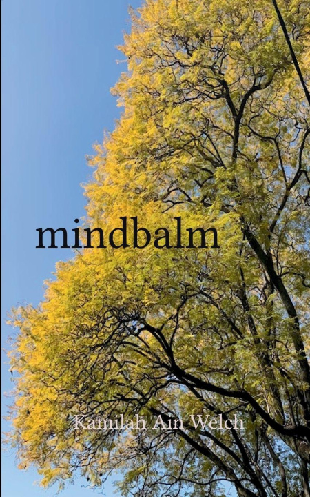 Kniha mindbalm Kamilah Ain Welch