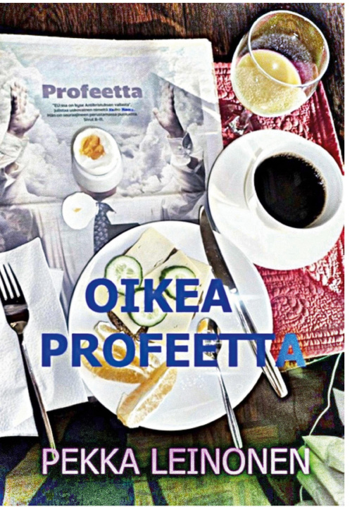 Kniha Oikea profeetta Pekka Leinonen