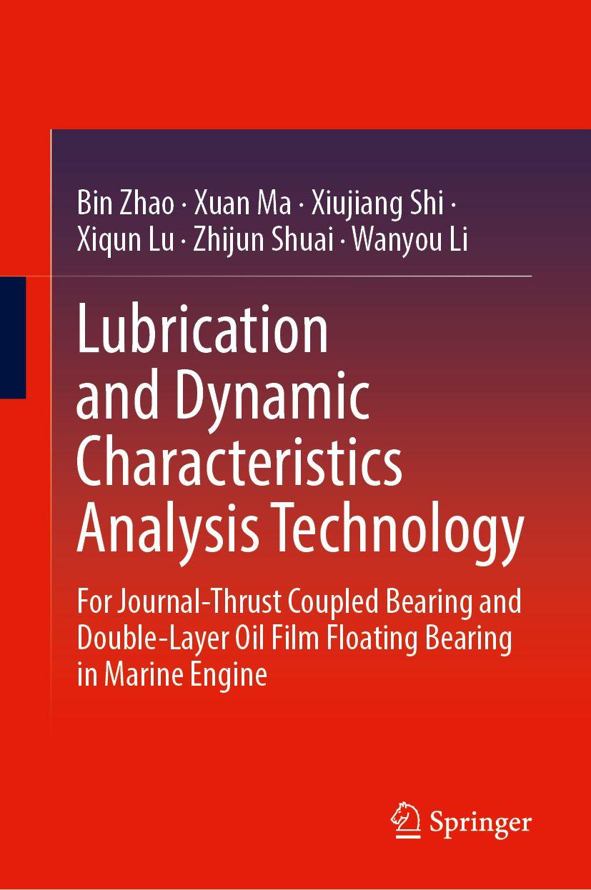 Kniha Lubrication and Dynamic Characteristics Analysis Technology Xuan Ma
