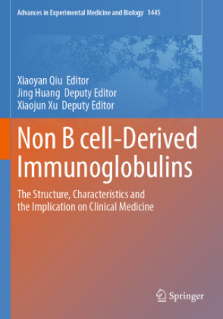 Kniha Non B cell-Derived Immunoglobulins Jing Huang