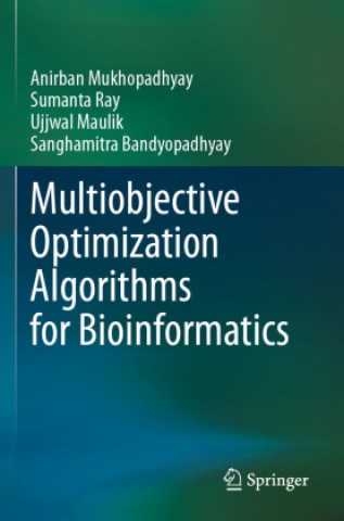 Βιβλίο Multiobjective Optimization Algorithms for Bioinformatics Sumanta Ray