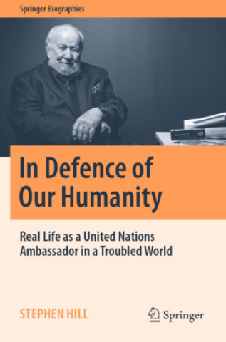 Kniha In Defence of Our Humanity Stephen Hill