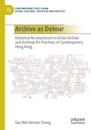 Kniha Archive as Detour Sau Wai Vennes Cheng