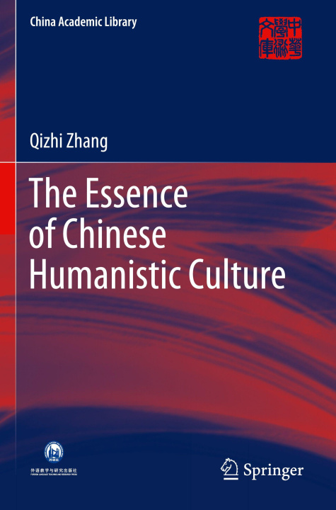 Kniha The Essence of Chinese Humanistic Culture Huilian Ren