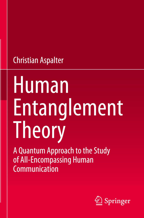 Kniha Human Entanglement Theory Christian Aspalter