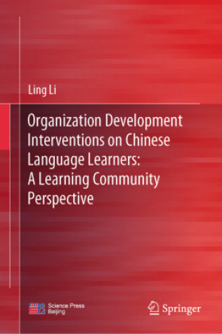 Carte Organization Development Interventions on Chinese Language Learners: A Learning Community Perspective Ling Li