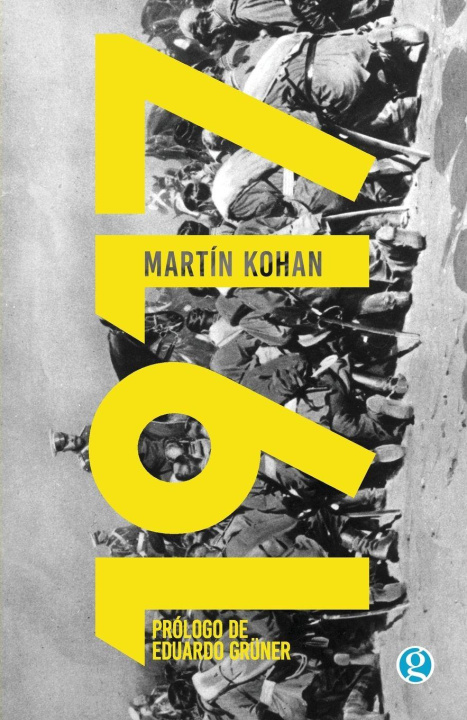 Kniha 1917 Martín Kohan