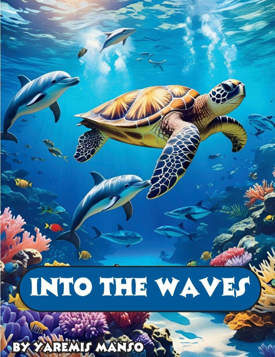 Kniha Into the Waves Yaremis Manso