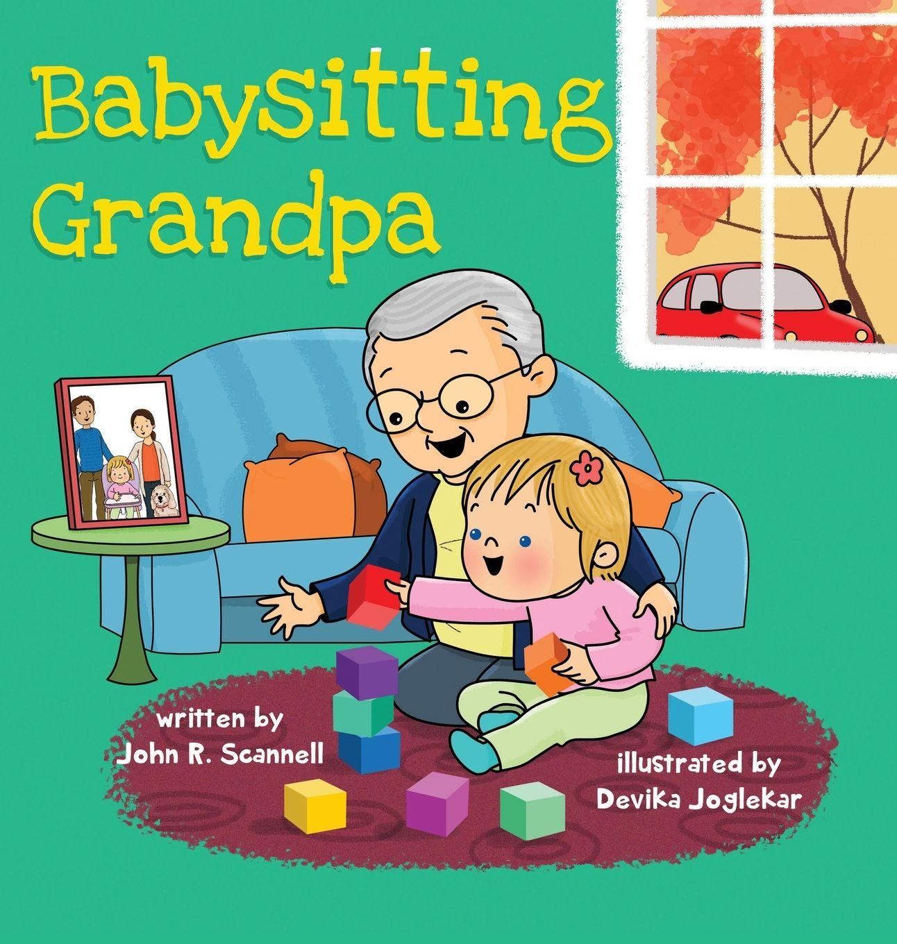 Knjiga Babysitting Grandpa John R Scannell