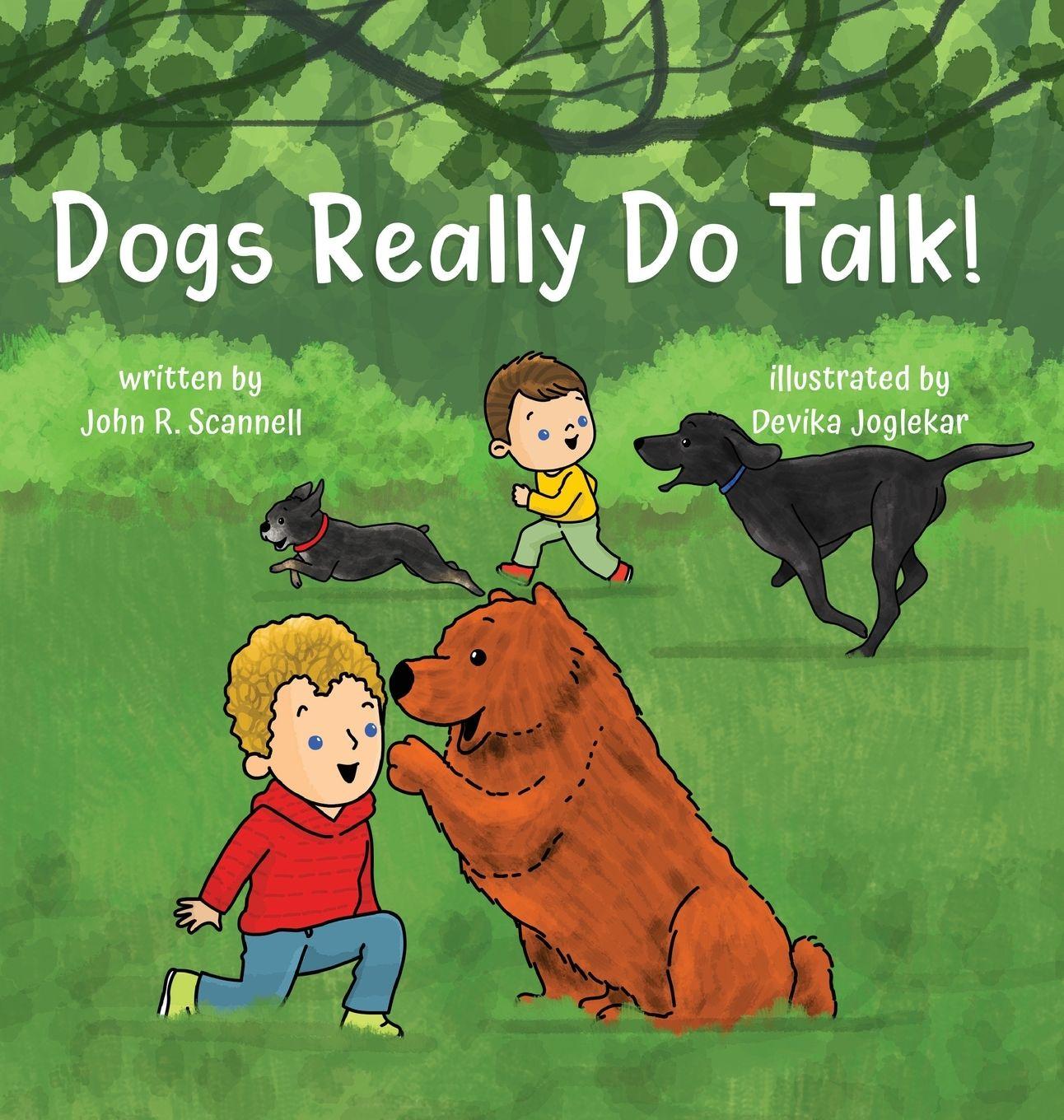 Kniha Dogs Really Do Talk! John R Scannell
