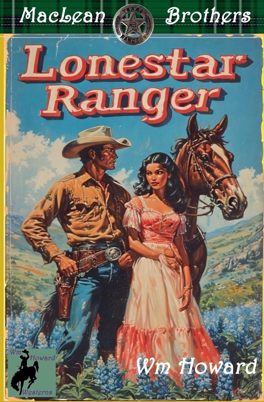 Kniha Lonestar Ranger Wm Howard