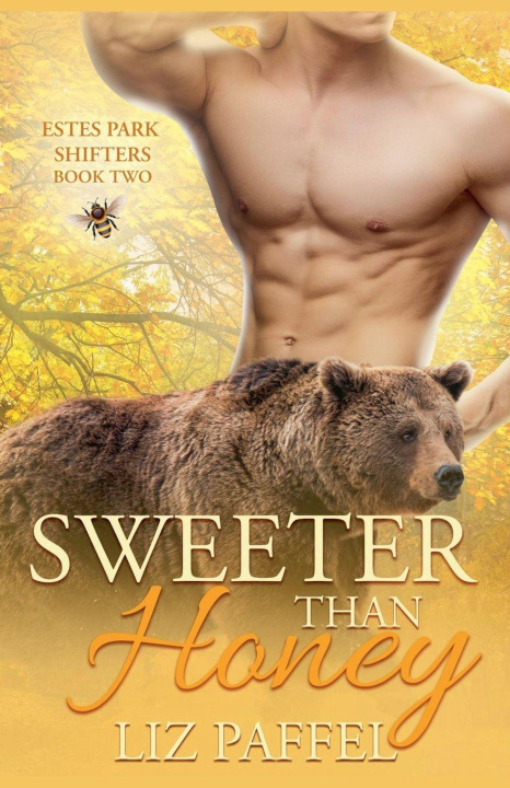 Kniha Sweeter Than Honey Liz Paffel