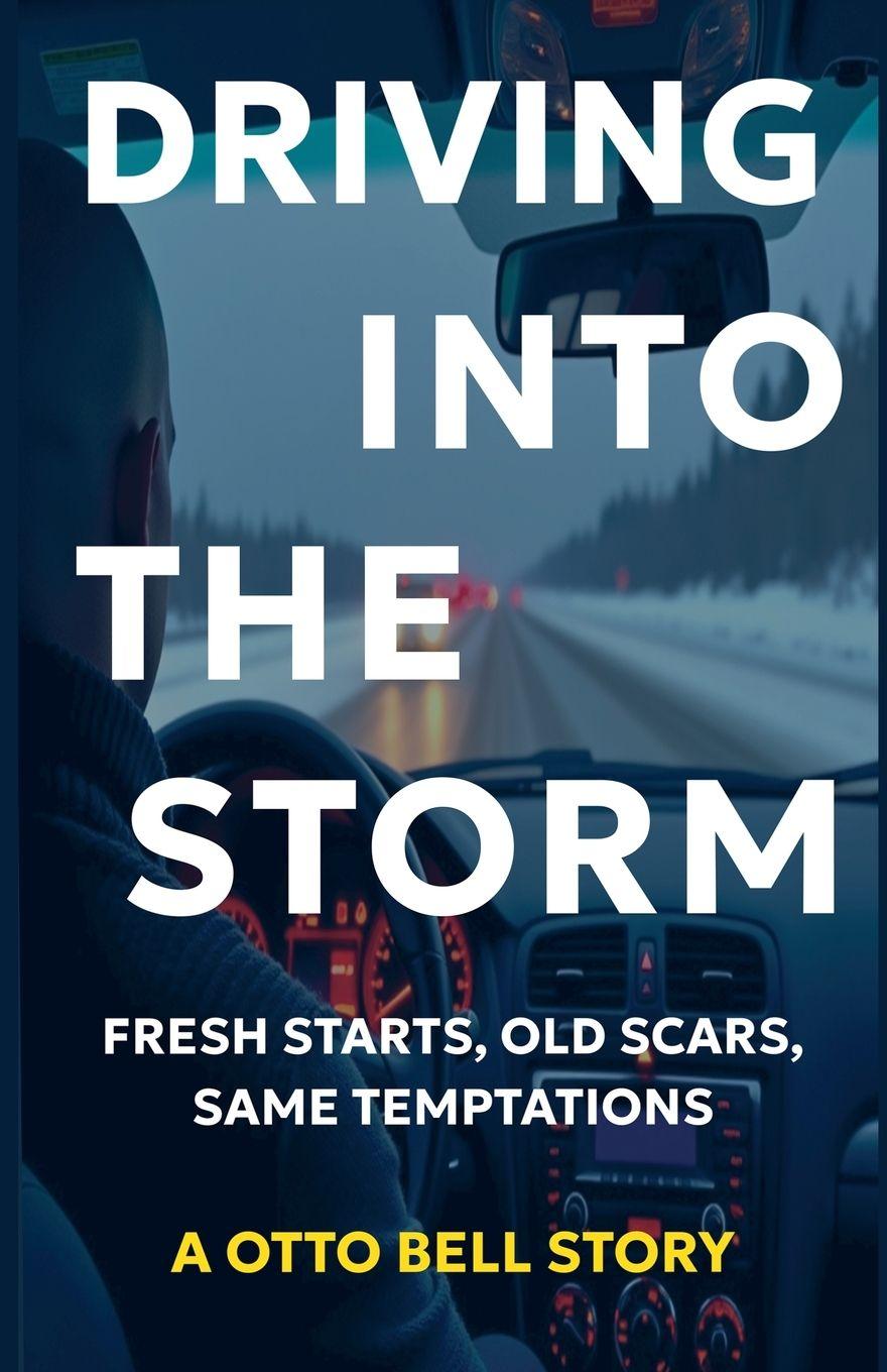 Kniha Driving Into The Storm Otto Bell