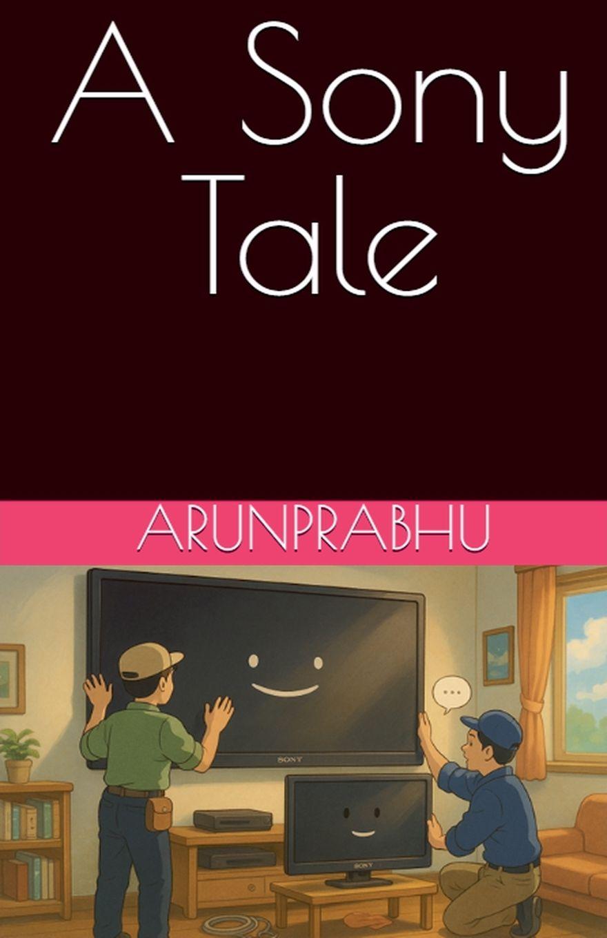 Kniha A Sony Tale ARUNPRABHU