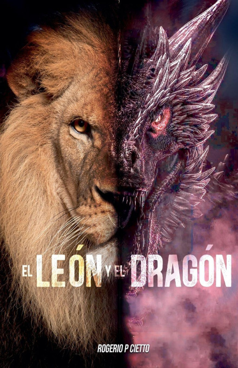 Kniha El León y el Dragón Rogerio Cietto