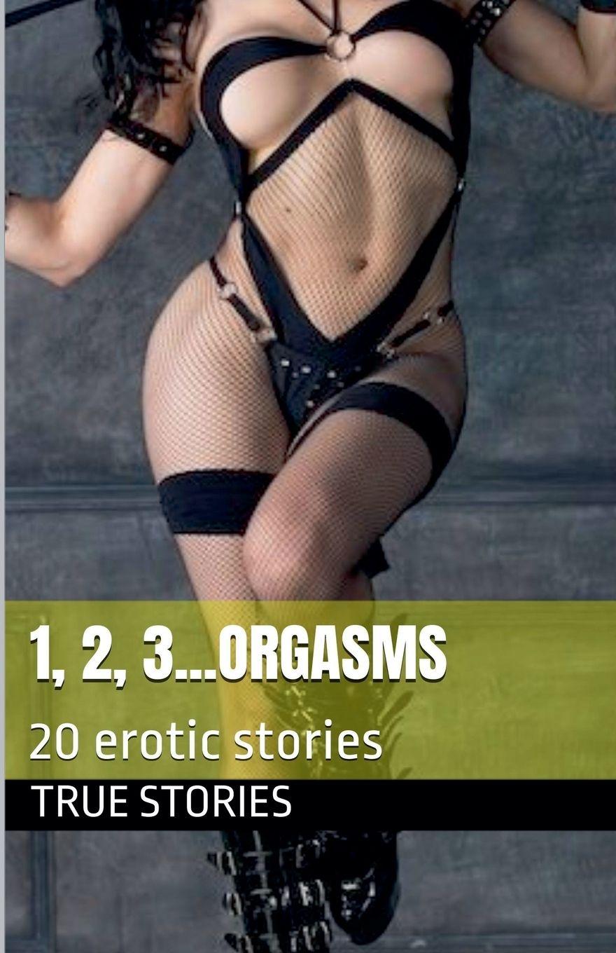 Kniha 1,2,3... Orgasms True Stories