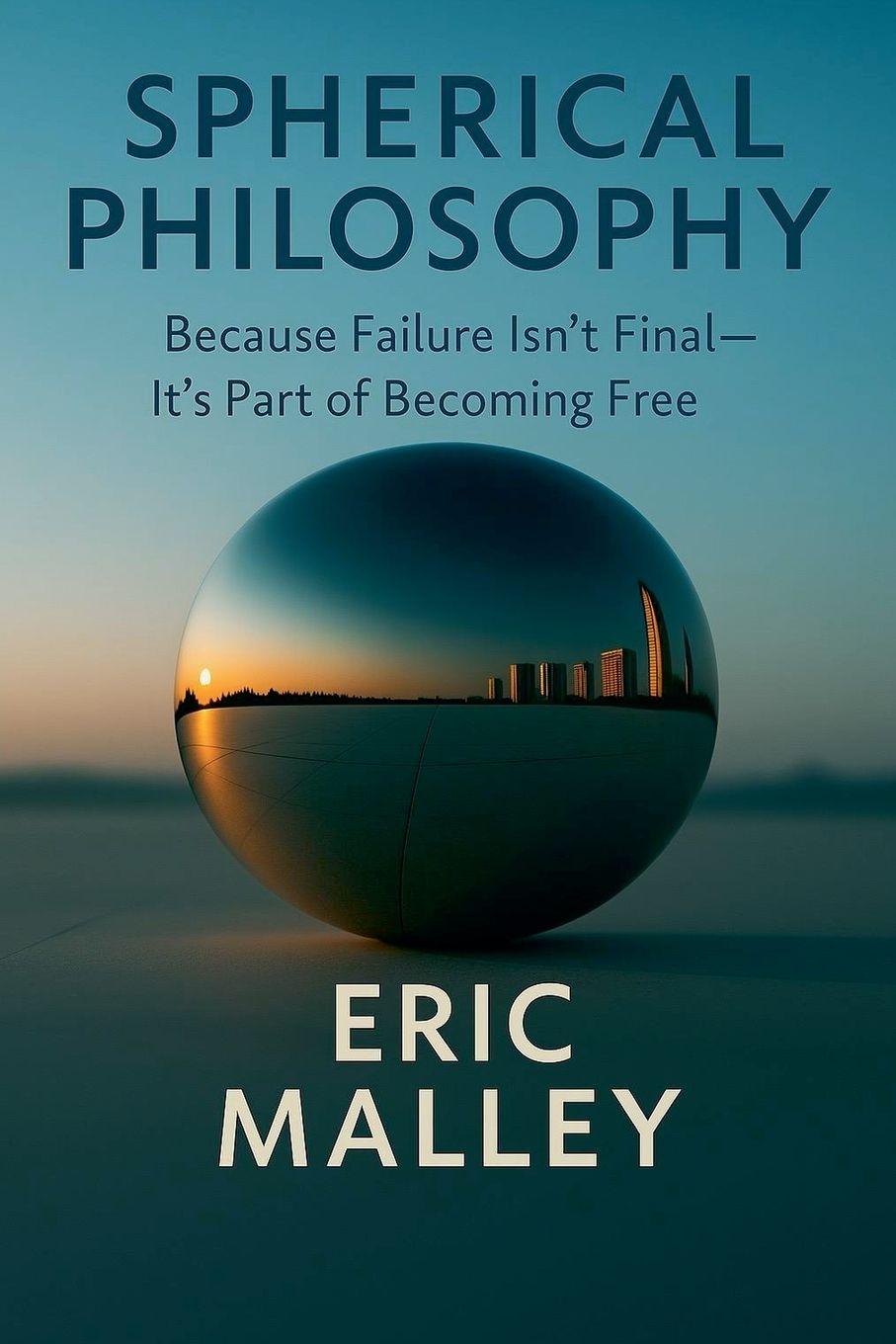 Kniha Spherical Philosophy(TM) Eric Malley