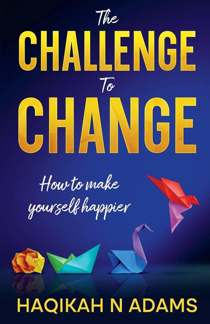 Kniha The Challenge to Change HAQIKAH ADAMS