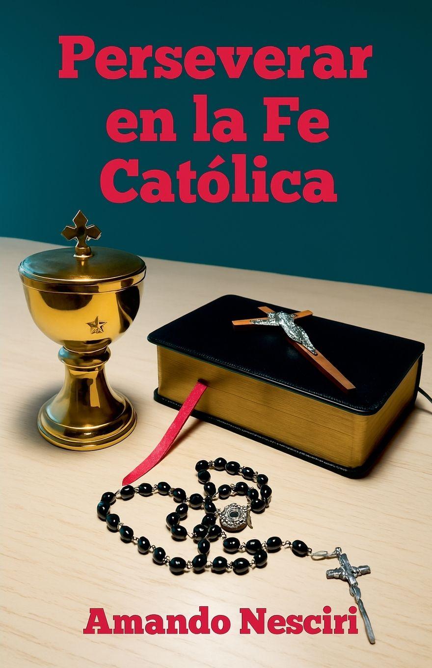 Carte Perseverar en la Fe Católica 