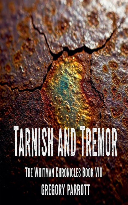Kniha Tarnish and Tremor Gregory Parrott