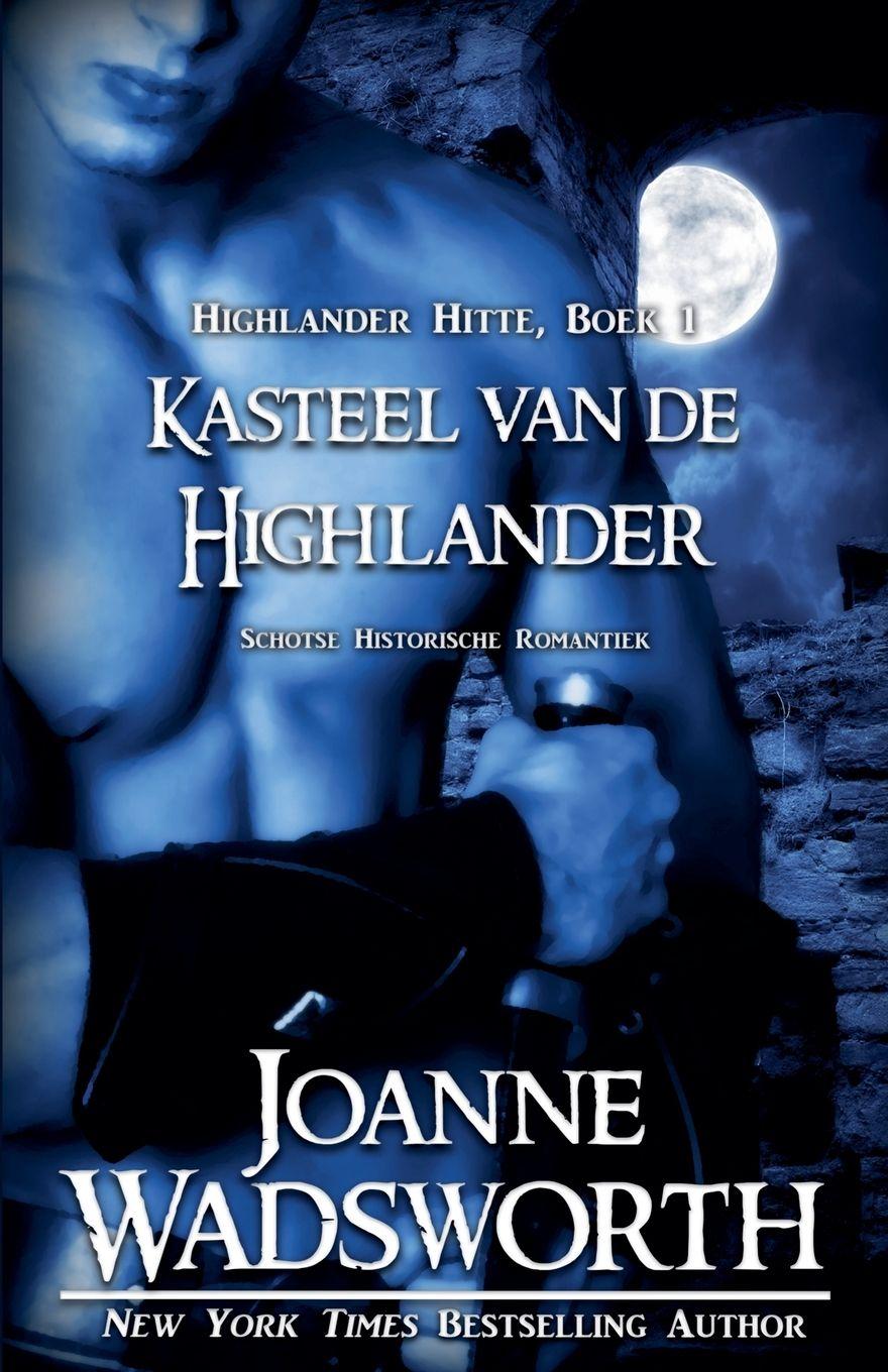 Kniha Kasteel van de Highlander Joanne Wadsworth