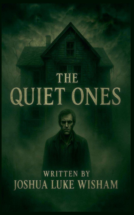 Kniha The Quiet Ones Joshua luke wisham