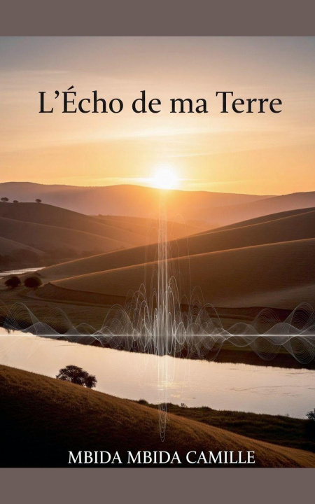 Kniha L'écho de ma terre MBIDA MBIDA CAMILLE