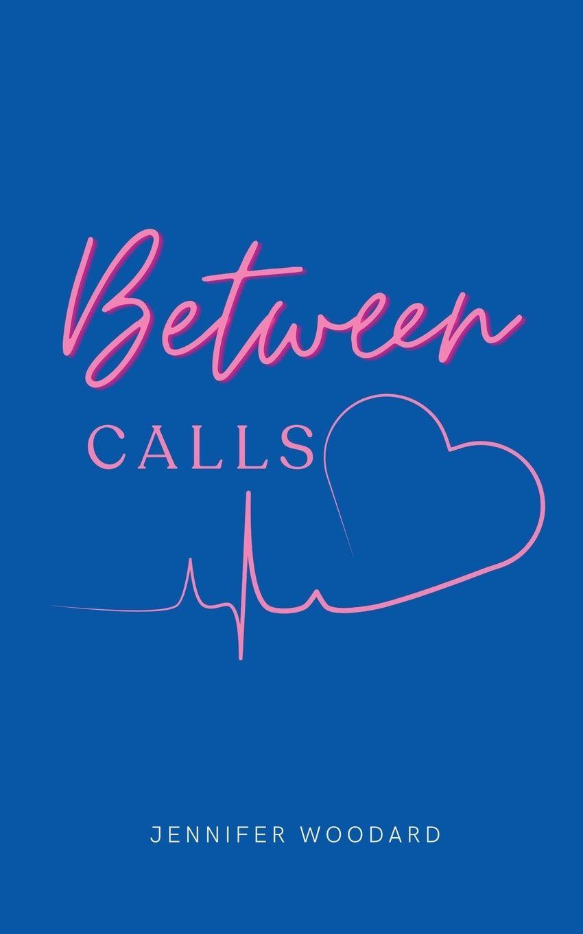 Carte Between Calls Jennifer L. Woodard
