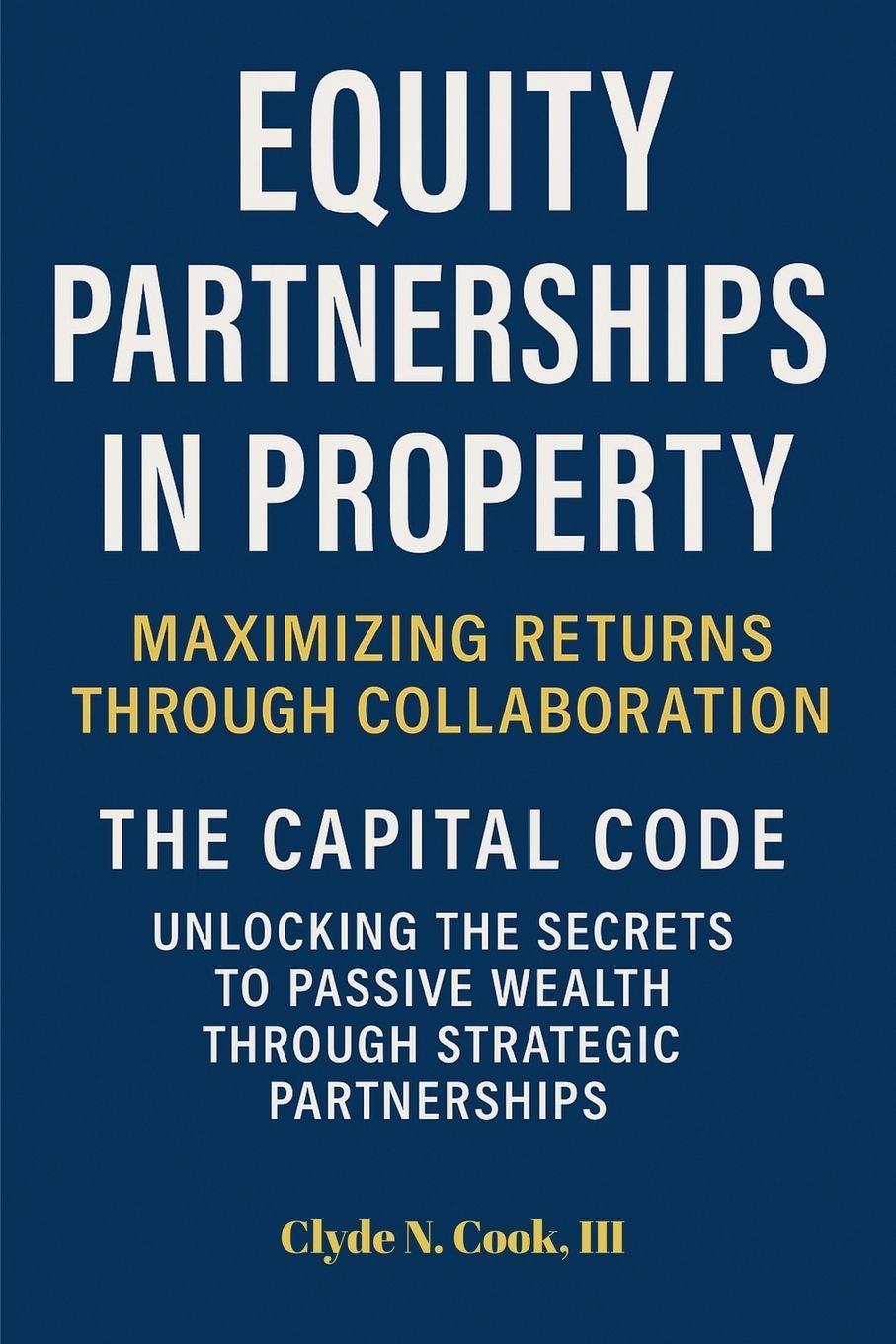 Kniha Equity Partnerships in Property Clyde N. III Cook