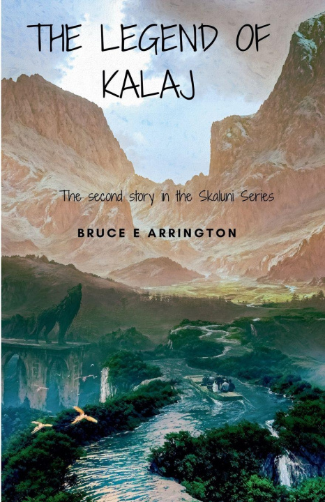 Libro The Legend of Kalaj Bruce E. Arrington