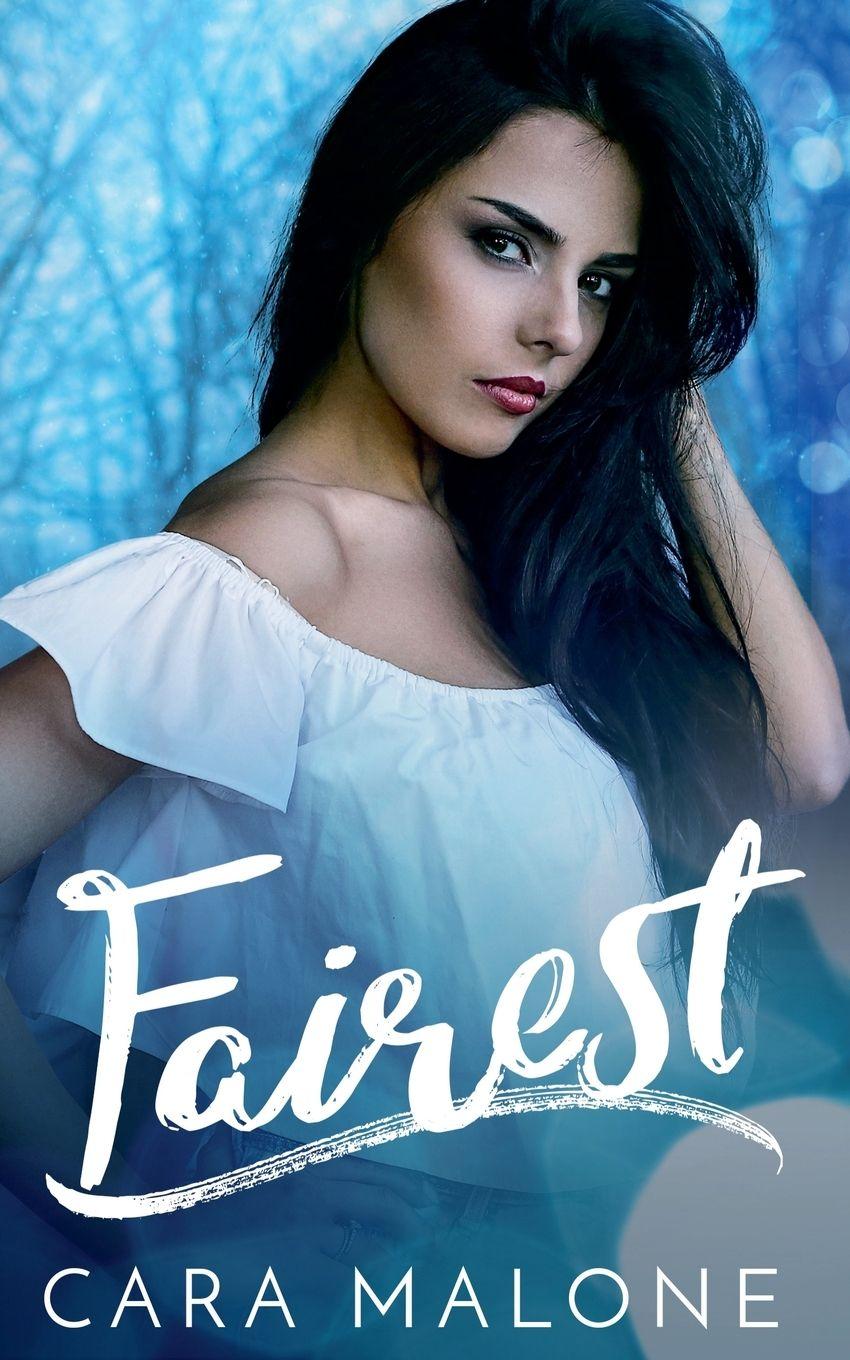 Kniha Fairest Cara Malone