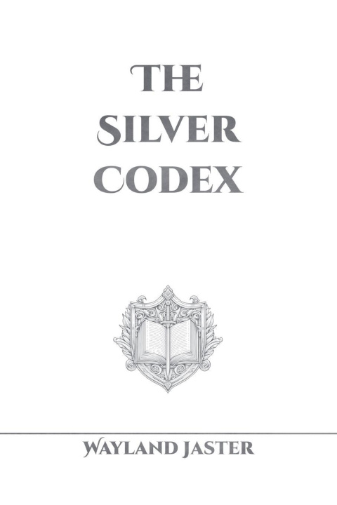 Kniha The Silver Codex Wayland Jaster