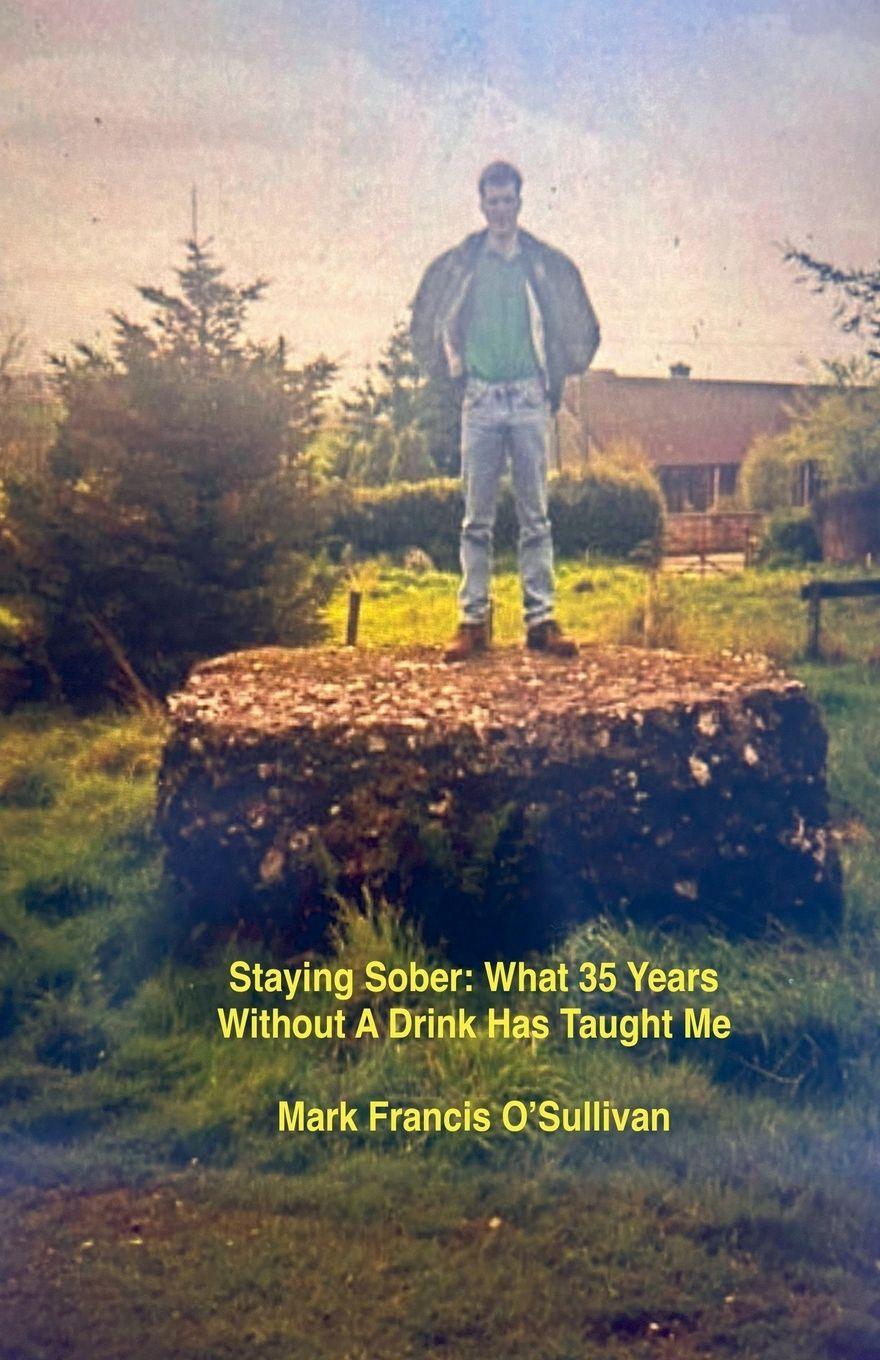 Kniha Staying Sober Mark Francis O'Sullivan