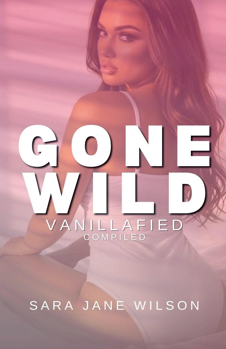 Kniha Gone Wild Sara Jane Wilson